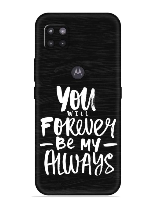 You Will Forever Embossed Soft Silicone Case for Motorola Moto G Zapvi