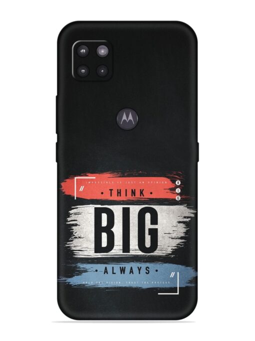 Think Big Always Embossed Soft Silicone Case for Motorola Moto G Zapvi