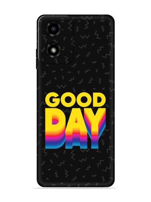 Good Day Embossed Soft Silicone Case for Motorola Moto G04 Zapvi