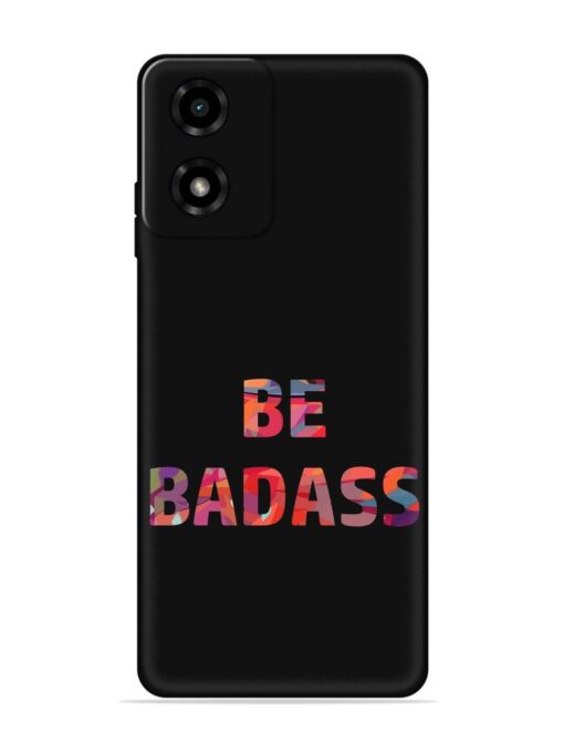 Be Badass Embossed Soft Silicone Case for Motorola Moto G04S Zapvi