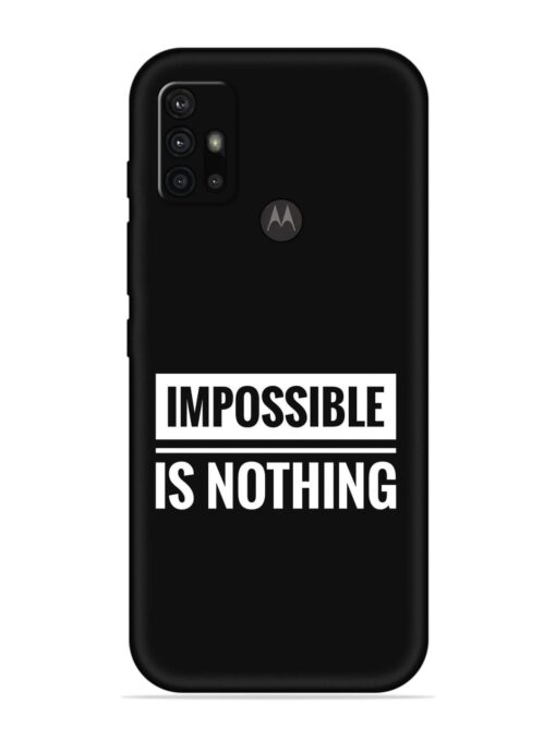 Impossible Is Nothing Embossed Soft Silicone Case for Motorola Moto G10