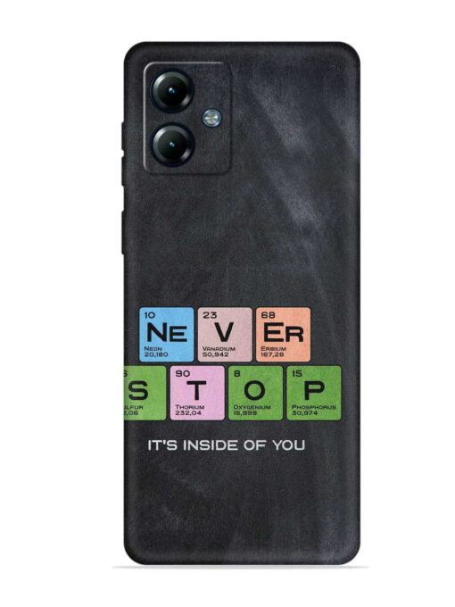 Never Stop It'S Inside Of You Embossed Soft Silicone Case for Motorola Moto G14 Zapvi