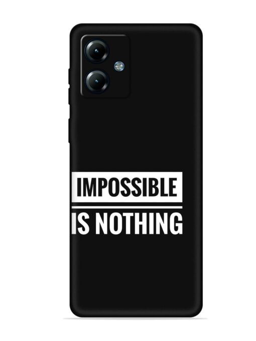 Impossible Is Nothing Embossed Soft Silicone Case for Motorola Moto G14 Zapvi