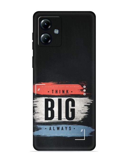 Think Big Always Embossed Soft Silicone Case for Motorola Moto G14 Zapvi