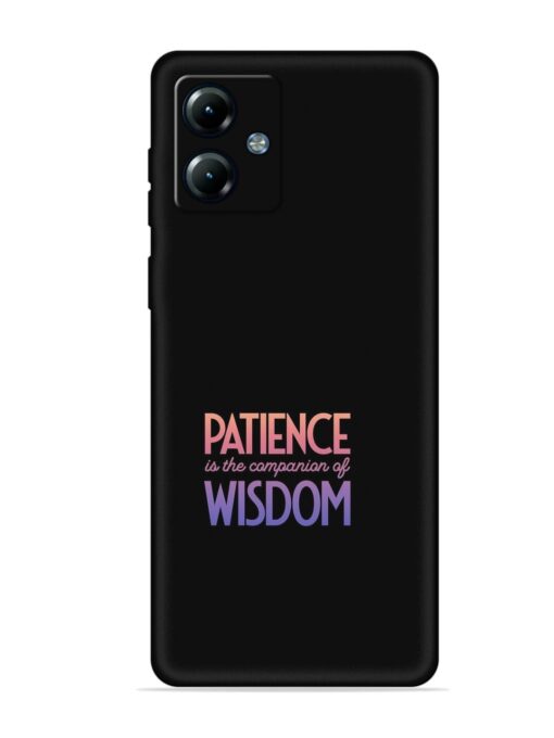 Patience Is The Embossed Soft Silicone Case for Motorola Moto G14 Zapvi