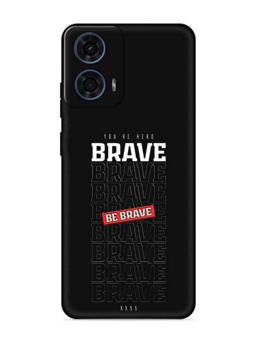 Be Brave Embossed Soft Silicone Case for Motorola Moto G24 Power