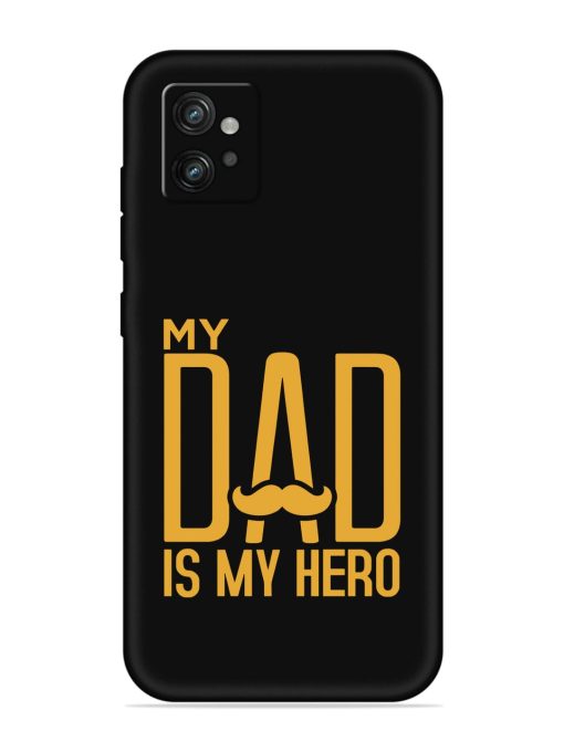 My Dad Is My Hero Embossed Soft Silicone Case for Motorola Moto G32 Zapvi