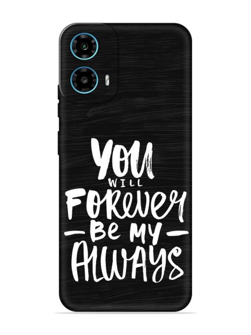 You Will Forever Embossed Soft Silicone Case for Motorola Moto G34 (5G)