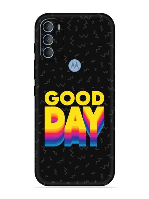 Good Day Embossed Soft Silicone Case for Motorola Moto G40 Fusion Zapvi