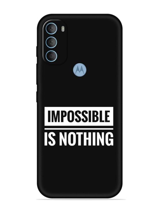 Impossible Is Nothing Embossed Soft Silicone Case for Motorola Moto G40 Fusion Zapvi