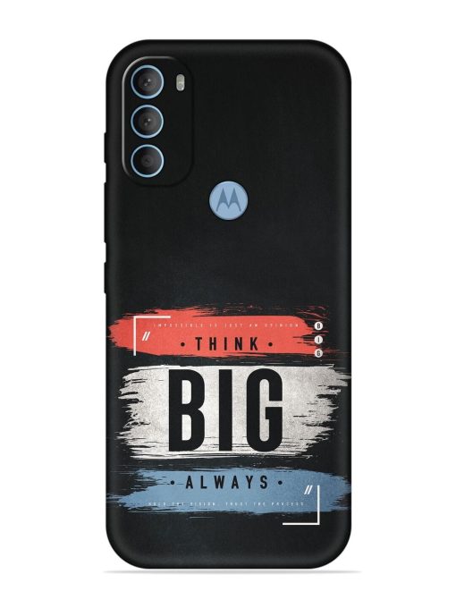 Think Big Always Embossed Soft Silicone Case for Motorola Moto G40 Fusion