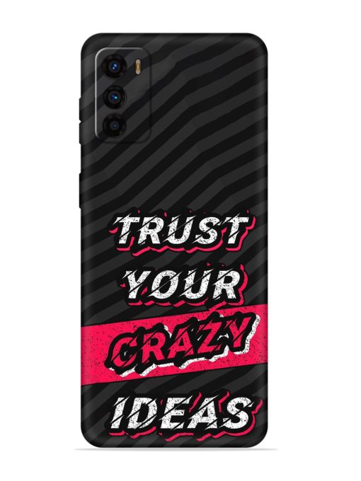 Trust Your Crazy Ideas Embossed Soft Silicone Case for Motorola Moto G42