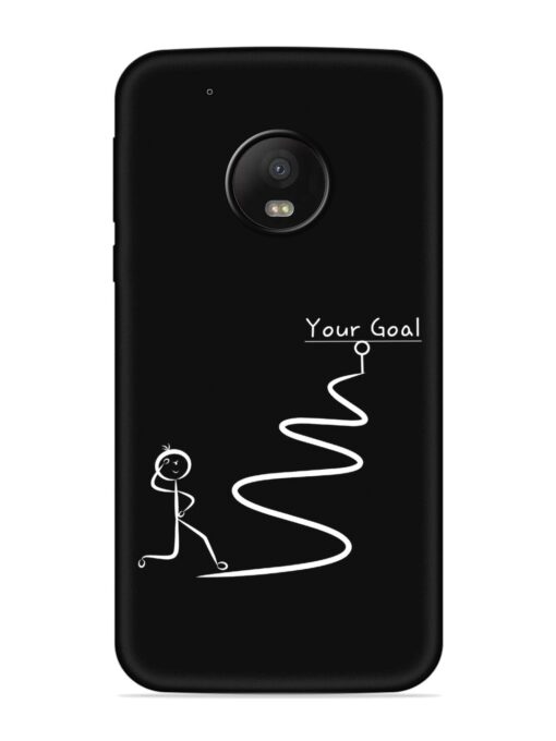 Your Goal Embossed Soft Silicone Case for Motorola Moto G5 Plus