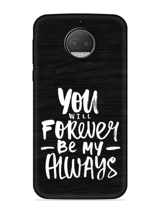 You Will Forever Embossed Soft Silicone Case for Motorola Moto G5S Plus Zapvi