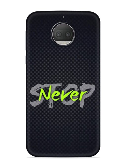 Never Stop Embossed Soft Silicone Case for Motorola Moto G5S Plus