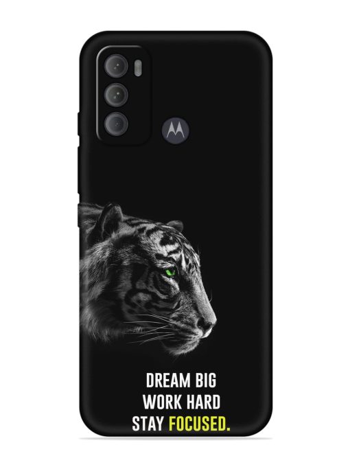 Dream Big Work Hard Embossed Soft Silicone Case for Motorola Moto G60