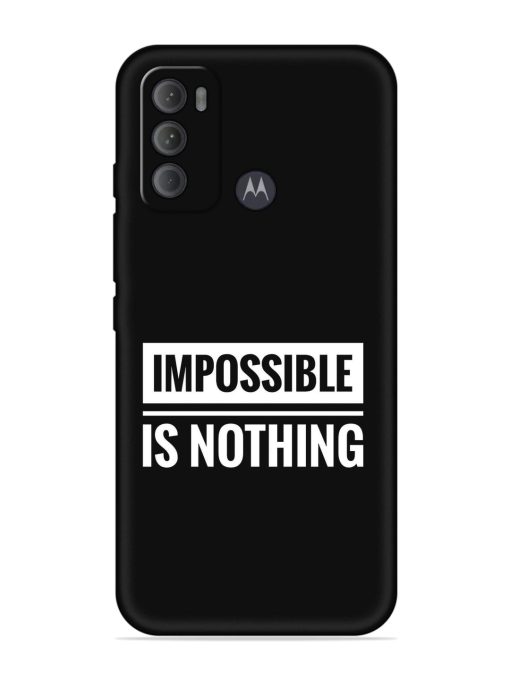 Impossible Is Nothing Embossed Soft Silicone Case for Motorola Moto G60