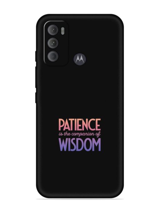 Patience Is The Embossed Soft Silicone Case for Motorola Moto G60 Zapvi