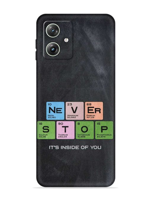 Never Stop It'S Inside Of You Embossed Soft Silicone Case for Motorola Moto G64 (5G) Zapvi