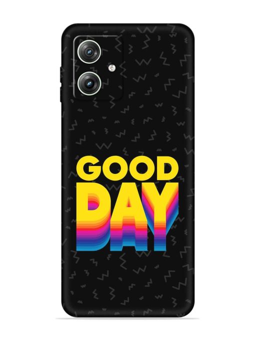 Good Day Embossed Soft Silicone Case for Motorola Moto G64 (5G) Zapvi