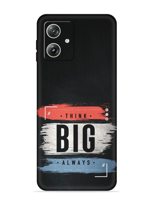 Think Big Always Embossed Soft Silicone Case for Motorola Moto G64 (5G) Zapvi