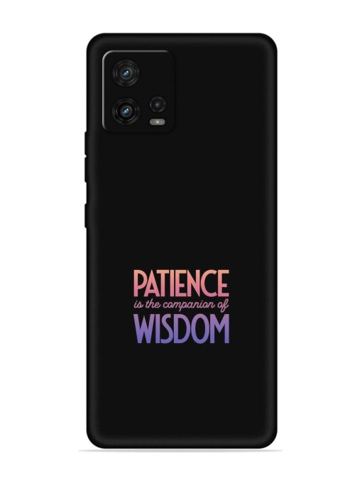 Patience Is The Embossed Soft Silicone Case for Motorola Moto G72 Zapvi