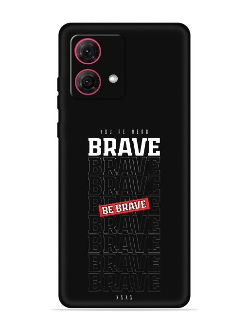 Be Brave Embossed Soft Silicone Case for Motorola Moto G84 (5G)