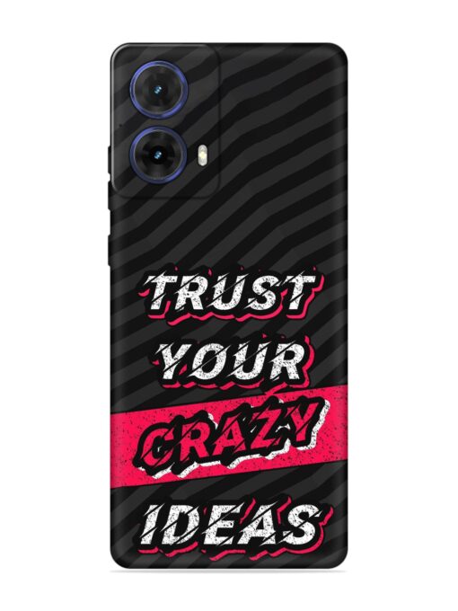 Trust Your Crazy Ideas Embossed Soft Silicone Case for Motorola Moto G85 (5G)