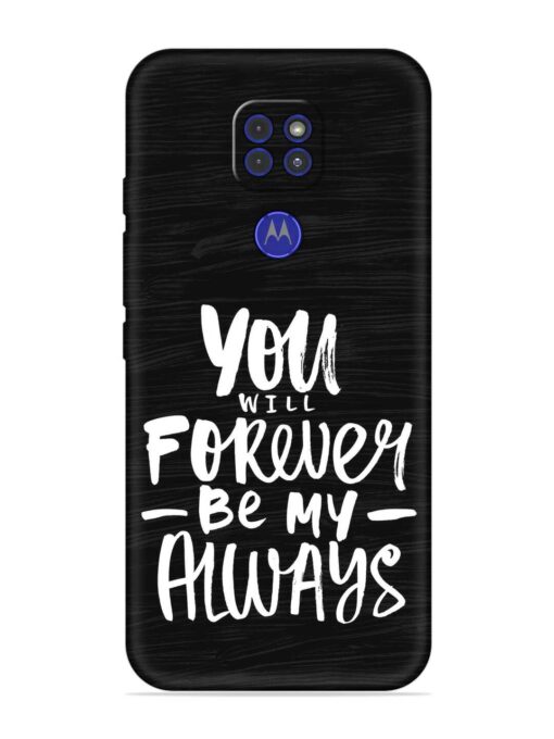 You Will Forever Embossed Soft Silicone Case for Motorola Moto G9 Zapvi