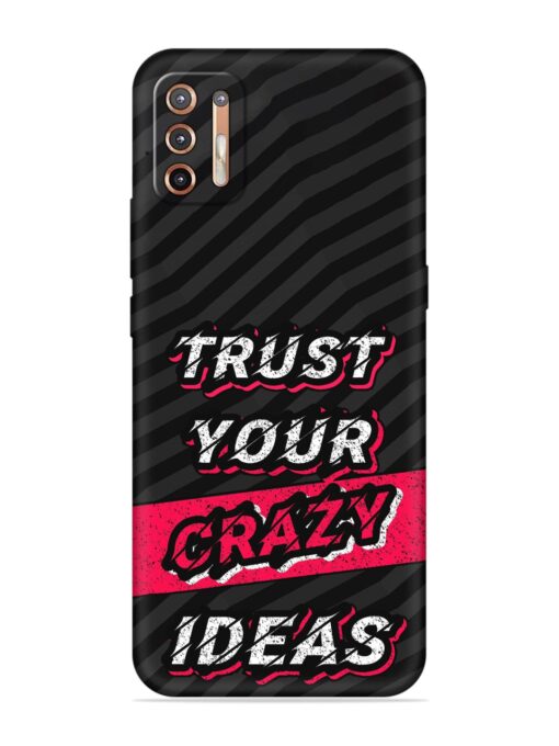 Trust Your Crazy Ideas Embossed Soft Silicone Case for Motorola Moto G9 Plus Zapvi