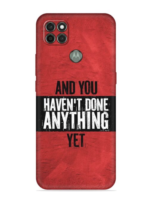 It'S And You Haven'T Done Anything Yet Embossed Soft Silicone Case for Motorola Moto G9 Power Zapvi