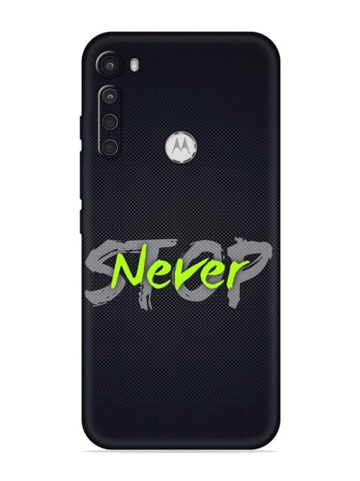 Never Stop Embossed Soft Silicone Case for Motorola One Fusion Plus