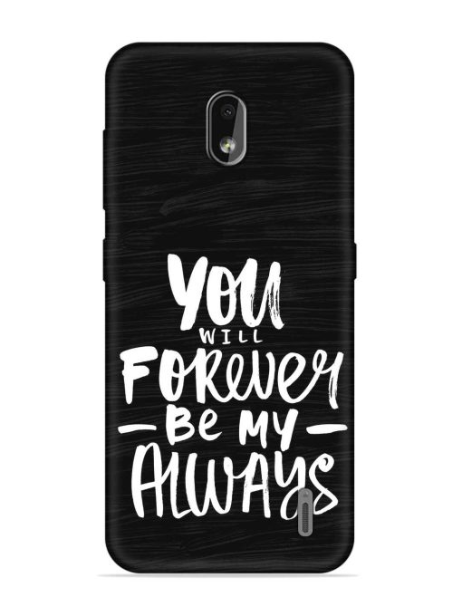 You Will Forever Embossed Soft Silicone Case for Nokia 2.2 Zapvi