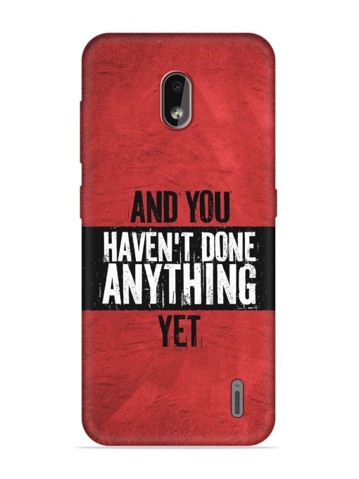 It'S And You Haven'T Done Anything Yet Embossed Soft Silicone Case for Nokia 2.2 Zapvi