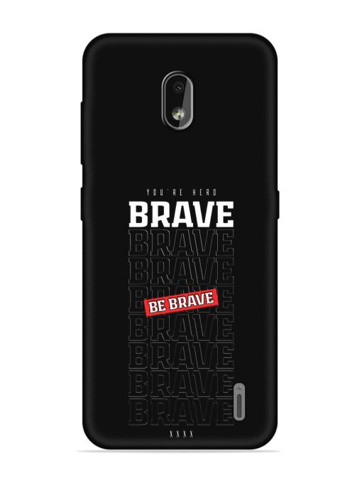 Be Brave Embossed Soft Silicone Case for Nokia 2.2 Zapvi