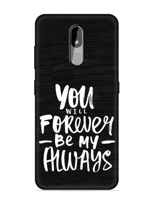 You Will Forever Embossed Soft Silicone Case for Nokia 3.2 Zapvi