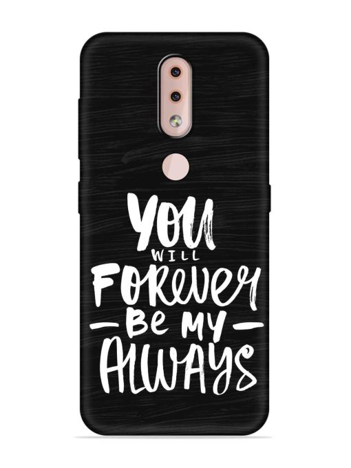 You Will Forever Embossed Soft Silicone Case for Nokia 4.2 Zapvi