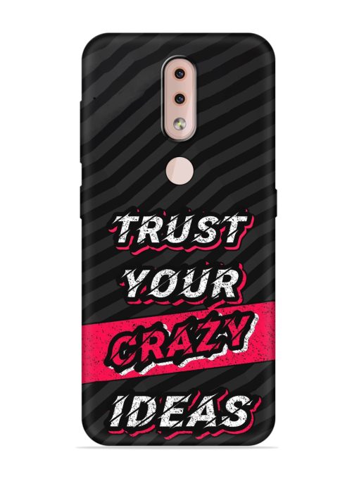 Trust Your Crazy Ideas Embossed Soft Silicone Case for Nokia 4.2 Zapvi