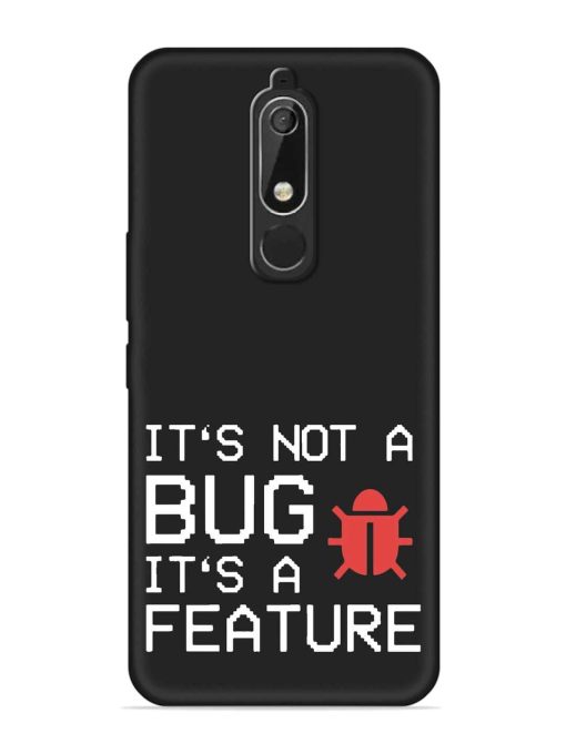 Not Bug Feature Embossed Soft Silicone Case for Nokia 5.1 Zapvi