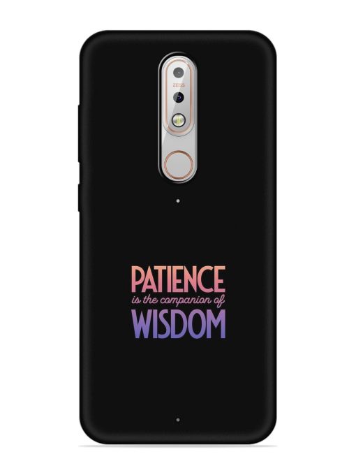 Patience Is The Embossed Soft Silicone Case for Nokia 5.1 Plus Zapvi