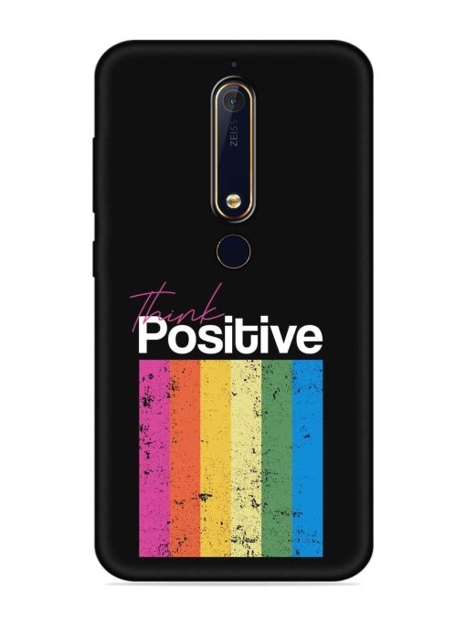 Think Positive Typography Embossed Soft Silicone Case for Nokia 6.1 Zapvi