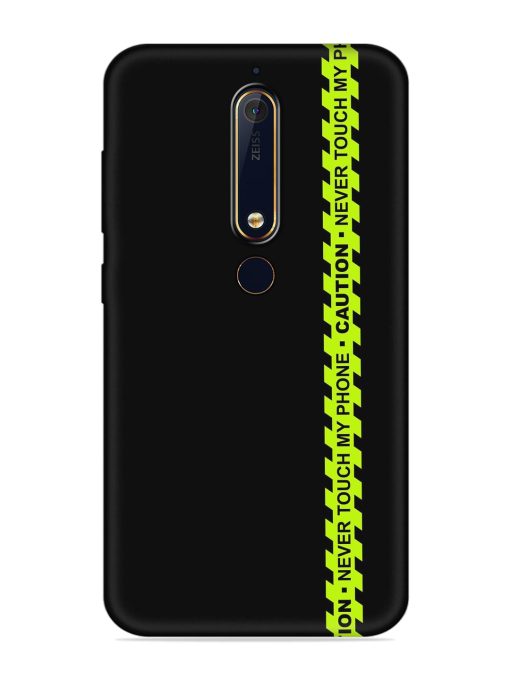 Never Touch My Phone Embossed Soft Silicone Case for Nokia 6.1 Zapvi