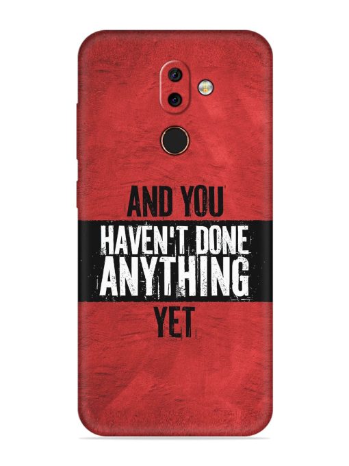 It'S And You Haven'T Done Anything Yet Embossed Soft Silicone Case for Nokia 7