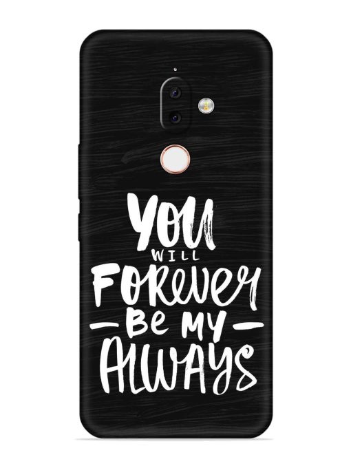 You Will Forever Embossed Soft Silicone Case for Nokia 7.1 Plus Zapvi