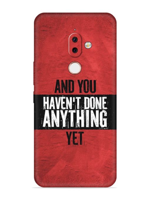 It'S And You Haven'T Done Anything Yet Embossed Soft Silicone Case for Nokia 7.1 Plus Zapvi