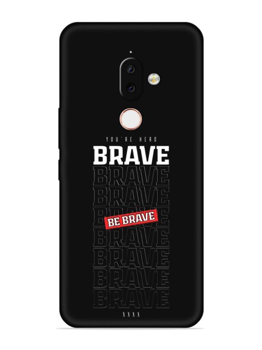 Be Brave Embossed Soft Silicone Case for Nokia 7.1 Plus Zapvi