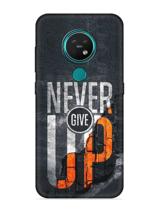 Never Give Up Embossed Soft Silicone Case for Nokia 7.2 Zapvi