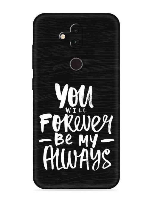 You Will Forever Embossed Soft Silicone Case for Nokia 8.1 Zapvi