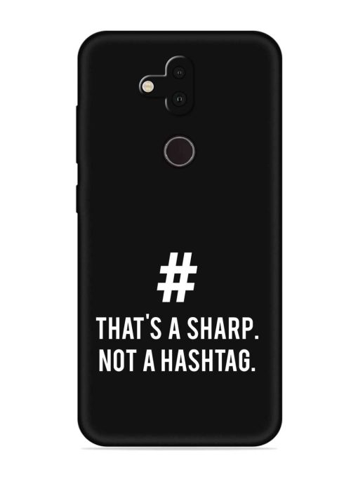 Thats Sharp Not Embossed Soft Silicone Case for Nokia 8.1 Zapvi