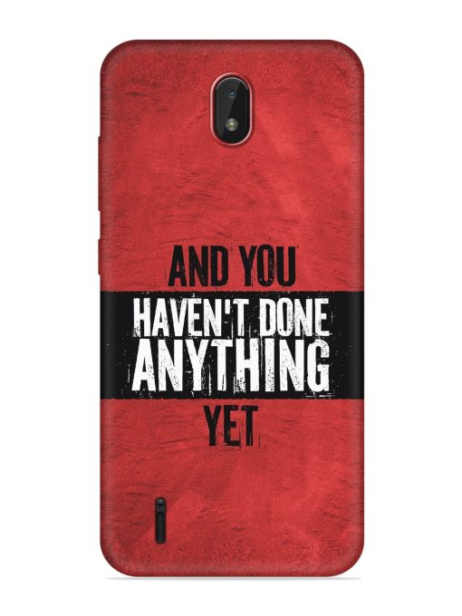 It'S And You Haven'T Done Anything Yet Embossed Soft Silicone Case for Nokia C01 Plus Zapvi